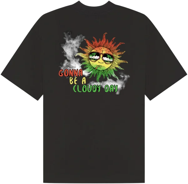 Gunna be a Cloudy Day - Sun 4/20 (Four Twenty) T-shirt