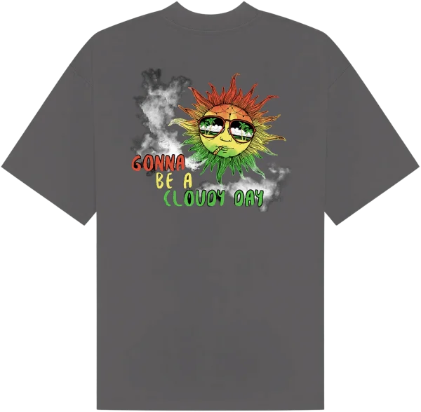 Gunna be a Cloudy Day - Sun 4/20 (Four Twenty) T-shirt